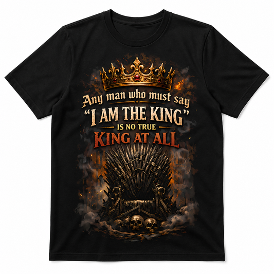 Any Man Who Must Say T-Shirt