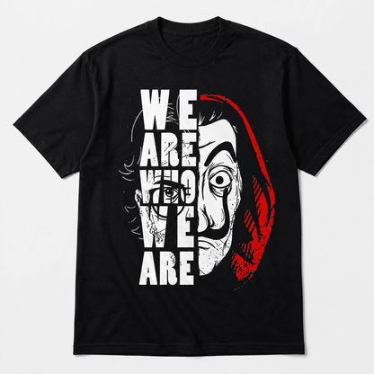 We Are Who We Are Regular Fit T-Shirt