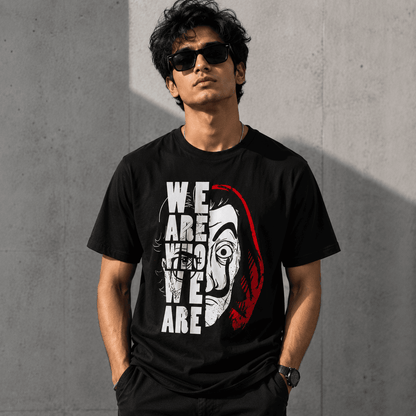 We Are Who We Are Regular Fit T-Shirt