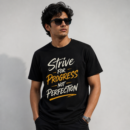 Strive For Progress Not Perfection T-Shirt