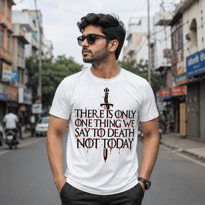 Death Not Today T-Shirt