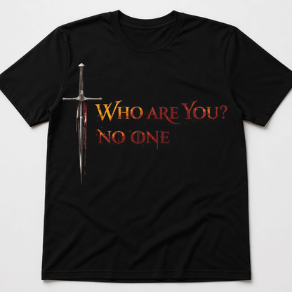 Who Are You? No One T-Shirt